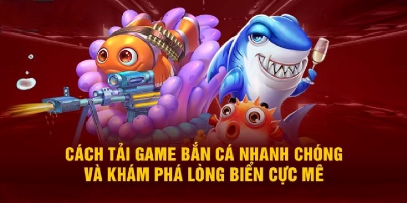 tải game bắn cá