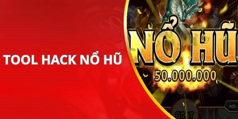 phần mềm hack game nổ hũ